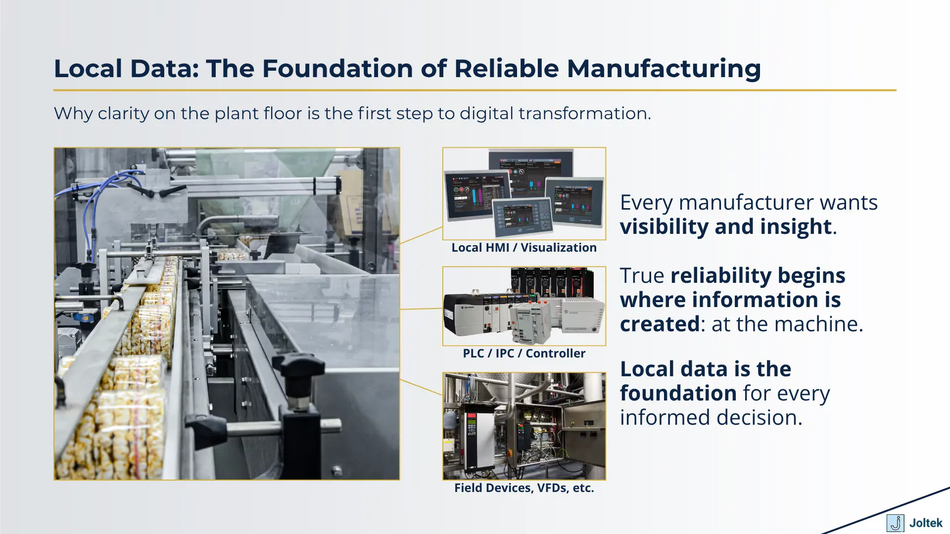 Local data the foundation of reliable manufacturing